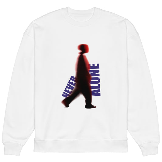 NEVER ALONE CREWNECK