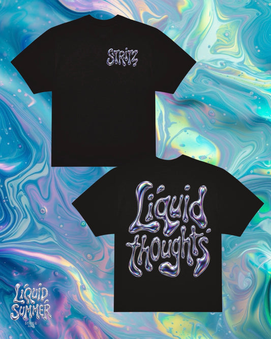 LIQUID THOUGHTS TEE